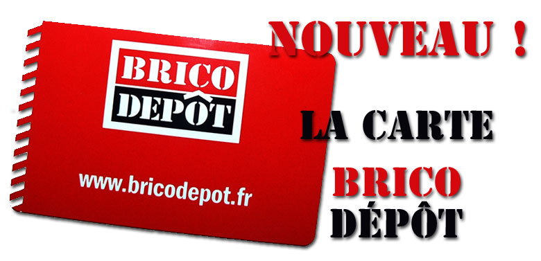 carte brico dépot