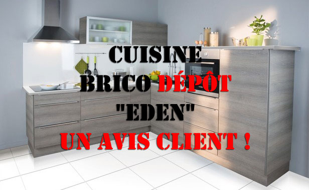 avis cuisine brico dépot