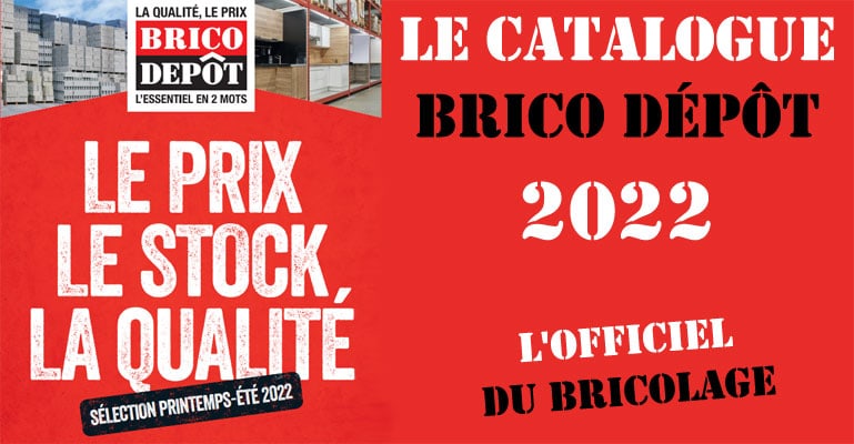 Le catalogue Brico Depot 2022 ⋆