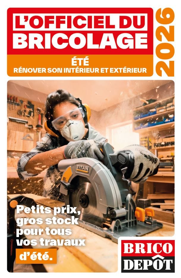 catalogue officiel bricolage Brico Dépôt été 2026 PDF atalogue officiel bricolage Brico Dépôt été 2026 PDF